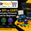 I2C vs SPI vs UART communication protocols comparison showing SDA SCL, MOSI MISO SCK CS, and TX RX pins