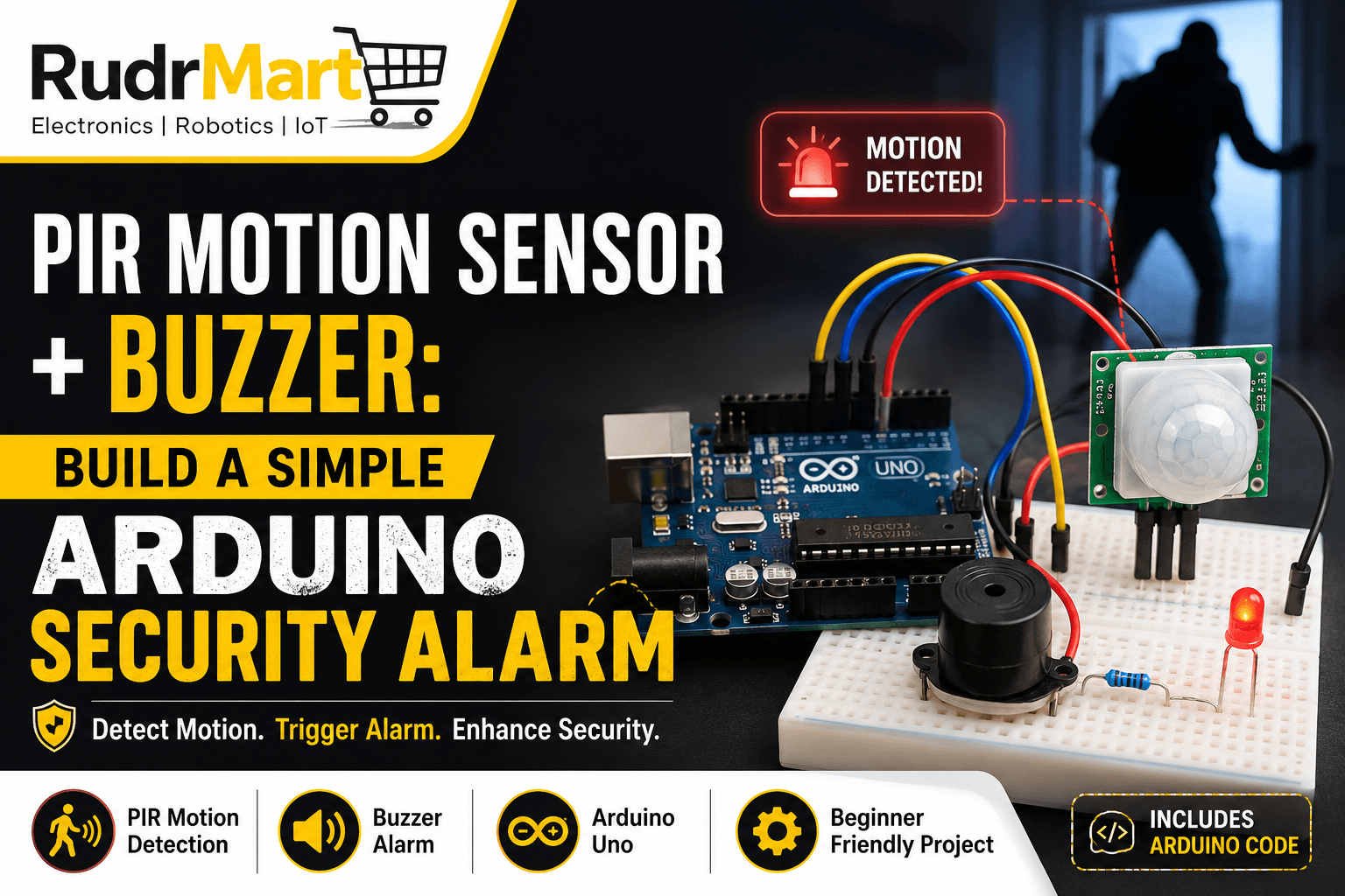 PIR Motion Sensor + Buzzer: Build a Simple Arduino Security Alarm